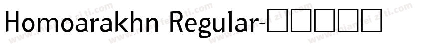 Homoarakhn Regular字体转换